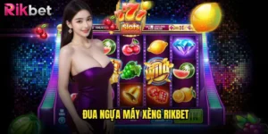 đua ngựa máy xèng Rikbet