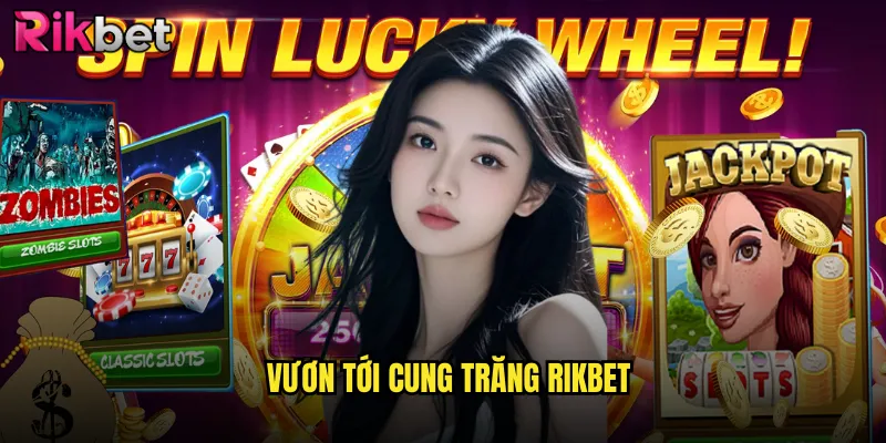 Vươn Tới Cung Trăng Rikbet Hành Trình Chinh Phục Vũ Trụ Bất Tận 1 vươn tới cung trăng rikbet